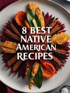 a white plate topped with different types of food and the words 8 best native american recipes