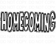 a black and white drawing of the word home coming in cursive font on a white background