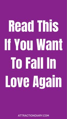 "Read This If You Want To Fall In Love Again" text on a purple background.