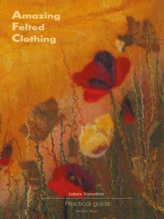 an art book with flowers on the cover and title amazing feldling clothing