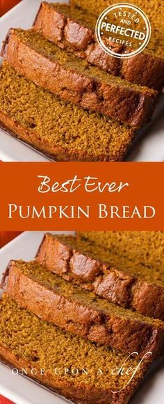 two slices of pumpkin bread on a white plate with the words best ever pumpkin bread