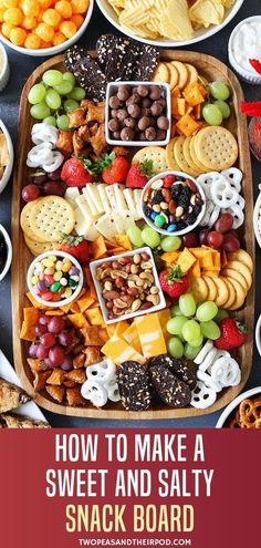 a platter filled with snacks and crackers on top of a black table next to the words how to make a sweet and salty snack board