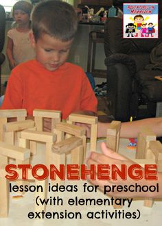 a young boy playing with wooden blocks in front of him and the words stonehenge