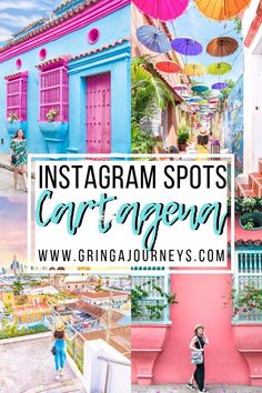 an instagram with the words instagram spots cartagen in front of colorful buildings