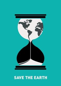 an hourglass with the earth in it and words save the earth on it, against a blue background