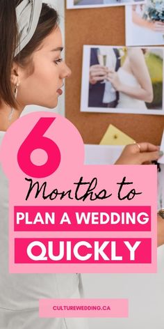 a woman in white dress holding a pink sign that says 6 months to plan a wedding quickly