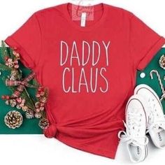 Daddy Claus Family Christmas Pajamas - Unisex T-shirt. Merry And Bright Shirt, Xmas Outfits, Christmas Tshirt, Bogo Sale, Family Christmas Pajamas, Funny Christmas Shirts, Christmas T Shirt, Christmas Tees, Holiday Shirts