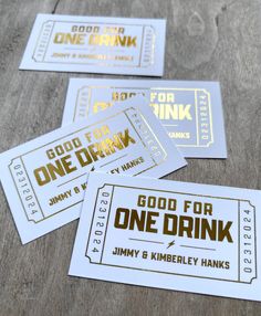 three tickets with the words good for one drink and jimmy & kinley hanks written on them