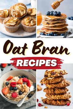 oatmeal breakfast recipe collage with the words oat bran recipes on it