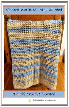 a crocheted blanket that is on top of a wooden chair with the words crochet rustic country blanket in blue and yellow