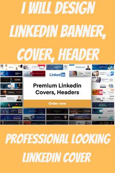 an orange background with white text that reads, i will design linkedin banner, cover,