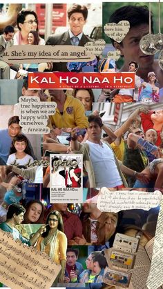 collage of photos with words and pictures on them that say kal ho na ho