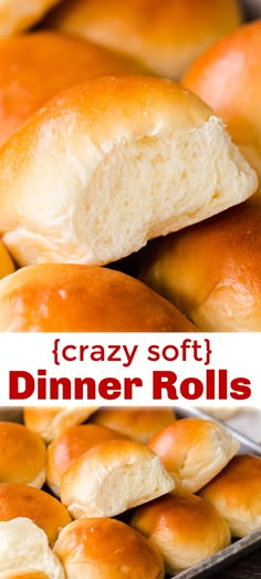 several rolls stacked on top of each other with the words, crazy soft dinner rolls