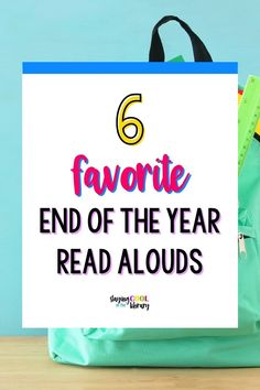 a bag with the text 6 favorite end of the year read alouds