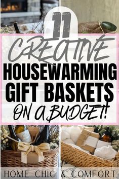 a basket filled with gifts on top of a table next to a fireplace and the words housewarming gift baskets on a budget