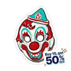 a sticker with a clown mask on it's face and the words buy 10 get 50 % off