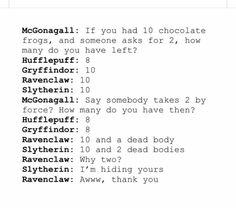 a screen shot of a text message that reads, if you had 10 chocolate frogs, and someone asks for 2, how many do you have left?