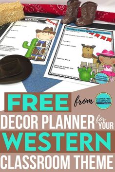 a cowboy themed classroom theme with the text, free decor planner for your western classroom