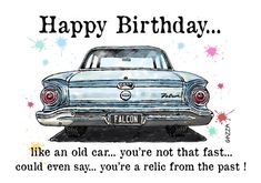 an old car with the words happy birthday written on it