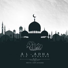 the silhouette of an islamic mosque in black and white with text al - adha eid mubarak