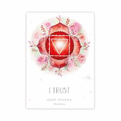 a red chakrah surrounded by pink flowers and the words i trust root chakra