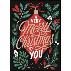 a very merry christmas to you card with an ornament and holly wreath on it