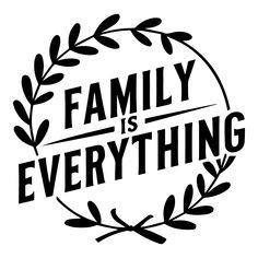 the words family is everything in a circle with an olive branch on top of it