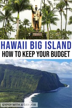 the hawaii big island and how to keep your budget