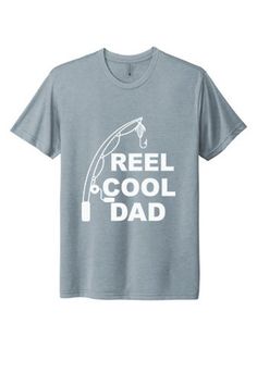 Reel Cool Dad shirt,Dad Joke shirt,Fishing dad shirt,Fathers Day shirt,shirt for dad,Fathers Day gift,shirt for Fathers Day,Fishing pun,gift T-shirts are decorated in Next Level brand, combed cotton and ring spun cotton/Poly. Available Shirt Colors: *Pink *White *Gray *Light Gray *Army Green *Navy Available Styles: * Unisex - Crew Neck - - - - - - - - - - - - - - - - - - - - - - - - - - - - - - - - - - - - - - - - - - - - - - - - - - - - - - Crew---------XS---S----M----L----XL---2XL--3XL--4XL BO Casual Father's Day Shirt With Funny Text, Father's Day Funny Print Graphic Tee Shirt, Father's Day Casual Shirt With Funny Text, Graphic Tee Shirt For Father's Day Gift, Father's Day Family Matching Shirt With Funny Text, Family Matching Shirt With Funny Text For Father's Day, Father's Day Gift Graphic Tee Shirt, Casual Father's Day Shirt For Gift, Casual Father's Day Shirt As Gift