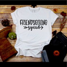 Celebrating Thanksgiving With Friends? Get Your Friendsgiving Tees Now 100% Unisex Cotton Gildan Shirt Contact Me For Groups At Support@Ojeansparkles.Com Funny Friendsgiving Shirts, Friends Thanksgiving Shirts, Friendsgiving Shirts For Women, Thanksgiving With Friends, Funny Friendsgiving, Friendsgiving Shirts, Friendsgiving Shirt, Friends Giving, Sparkle Top