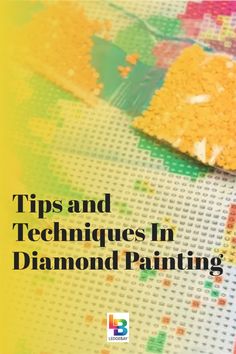 a book cover with the title tips and techniques in diamond painting, written on it