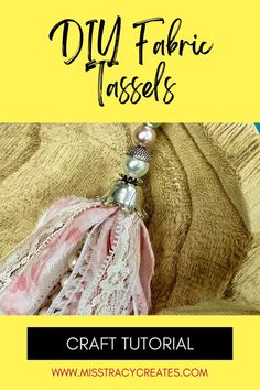 the diy fabric tassels with text overlay