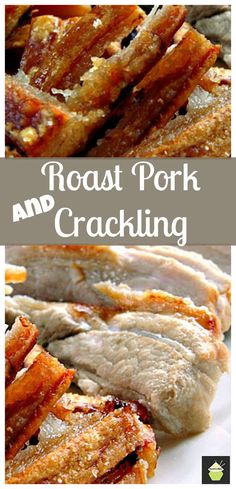 roast pork and crackling on a plate with text overlay that reads roast pork and crackling