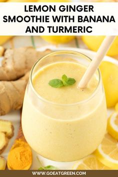 lemon ginger smoothie with banana and turmic