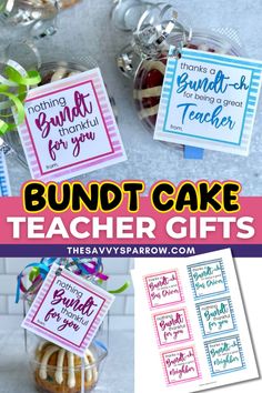 bundt cake teacher gifts with free printable tags for each gift bag and the words bundt cake teacher gifts on them