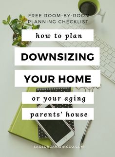 a desk with a laptop, keyboard and phone on it text reads how to plan downsizing your home or your aging parents'house