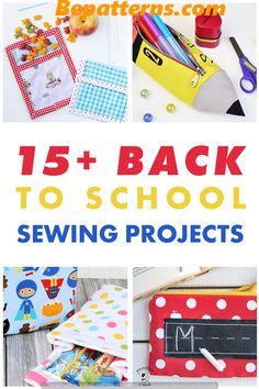 the back to school sewing projects are shown