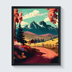 a poster with the words colorado written on it and mountains in the background, as well as an image of a country road