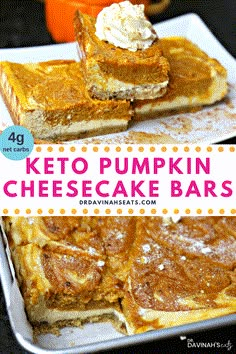 keto pumpkin cheesecake bars with whipped cream on top and an image of the same dessert