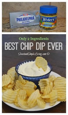 the best chip dip ever is in a blue bowl with chips on it and text overlay that reads, only 3 ingredients