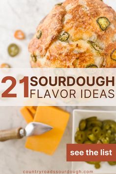 Jalapeno cheddar sourdough bread on a marble counter with headline "21 sourdough flavor ideas" and call to action "see the list" Bread Flavor Ideas, Artisan Bread Recipes