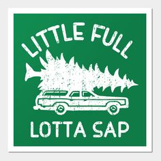 a green and white sign that says, little full lota sapp on it