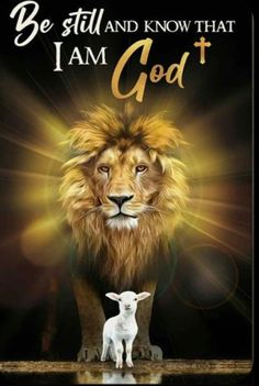 a lion and lamb with the words be still and know that i am god