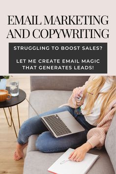 a woman sitting on a couch using a laptop computer with the title email marketing and copy writing struggling to best sales? let me create