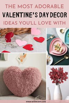 the most adorable valentine's day decor ideas you'll love with