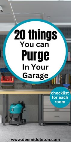 a garage with the words 20 things you can purchase in your garage checklist for each room