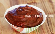 barbecue sauce in a bowl on a wooden table with the title above it that reads, barbecue sauce