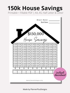 the printable house savings chart for $ 150, 000 is shown in black and white