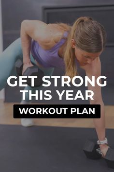 a woman doing push ups with the words get strong this year workout plan on it