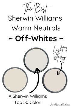 the best sherylin williams warm neutrals off - whites for light and dark